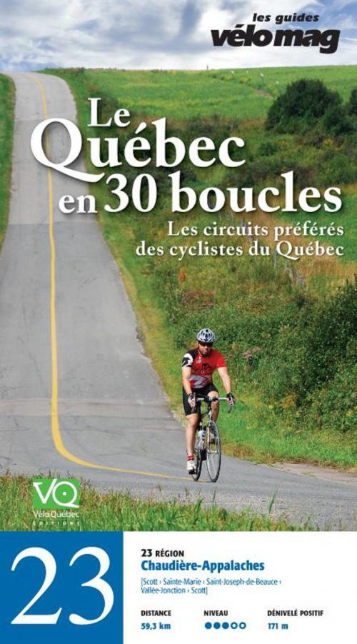 Cover of the book 23. Chaudière-Appalaches (Scott) by Patrice Francoeur, Gaétan Fontaine, Suzanne Lareau, Jacques Sennéchael, Mira Cliche, Vélo Québec Éditions