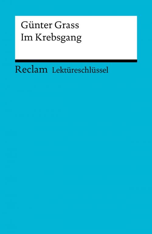 Cover of the book Lektüreschlüssel. Günter Grass: Im Krebsgang by Theodor Pelster, Reclam Verlag
