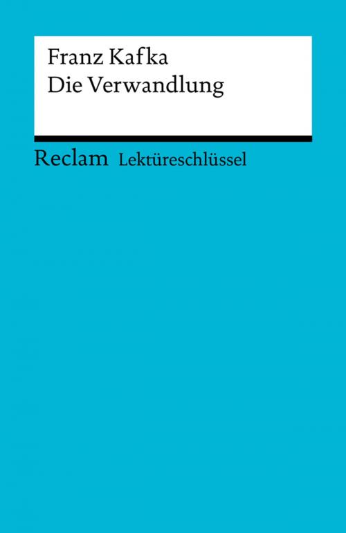 Cover of the book Lektüreschlüssel. Franz Kafka: Die Verwandlung by Wilhelm Große, Reclam Verlag