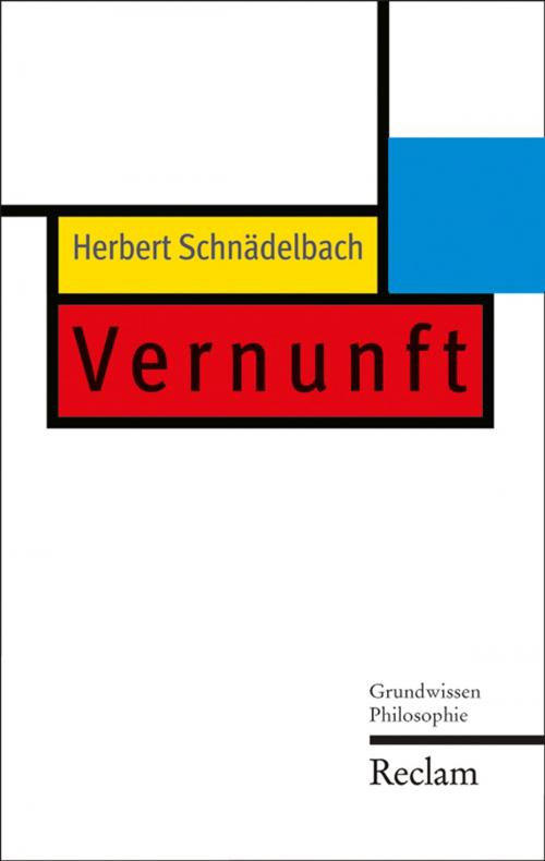 Cover of the book Vernunft by Herbert Schnädelbach, Reclam Verlag