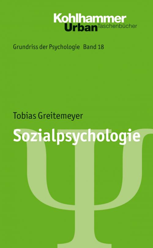 Cover of the book Sozialpsychologie by Tobias Greitemeyer, Bernd Leplow, Maria von Salisch, Kohlhammer Verlag