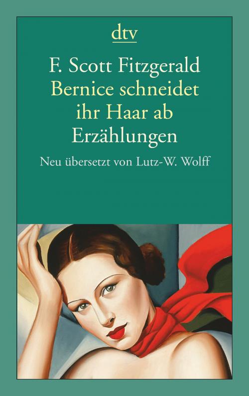 Cover of the book Bernice schneidet ihr Haar ab by F. Scott Fitzgerald, dtv Verlagsgesellschaft mbH & Co. KG