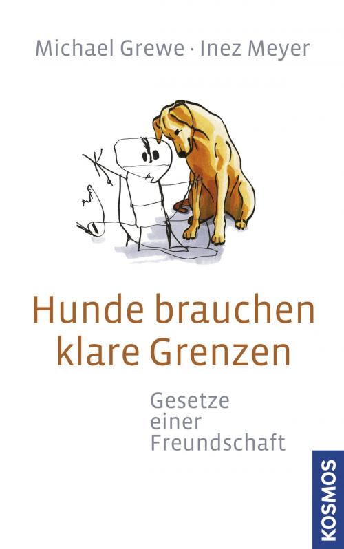 Cover of the book Hunde brauchen klare Grenzen by Inez Meyer, Michael Grewe, Franckh-Kosmos Verlags-GmbH & Co. KG