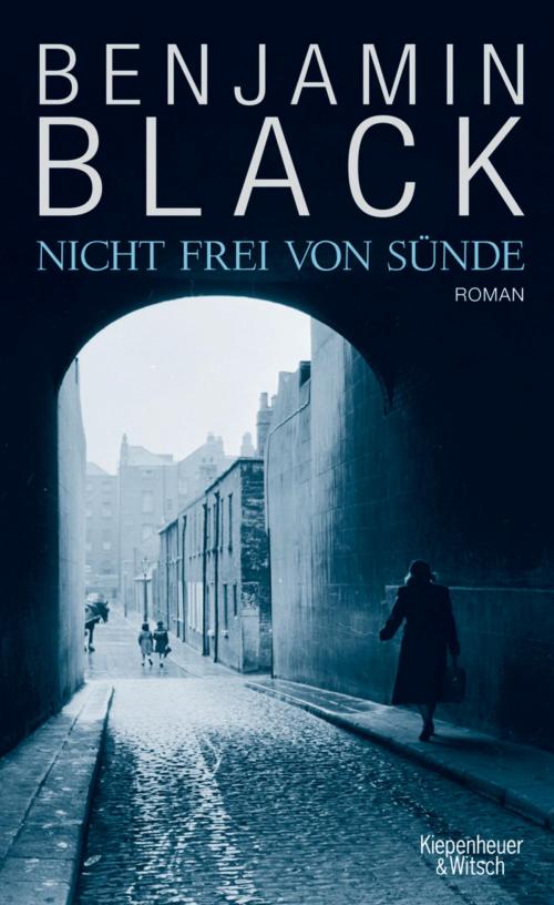 Cover of the book Nicht frei von Sünde by Benjamin Black, John Banville, Kiepenheuer & Witsch eBook