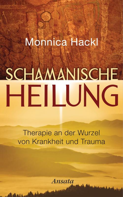 Cover of the book Schamanische Heilung by Monnica Hackl, Ansata