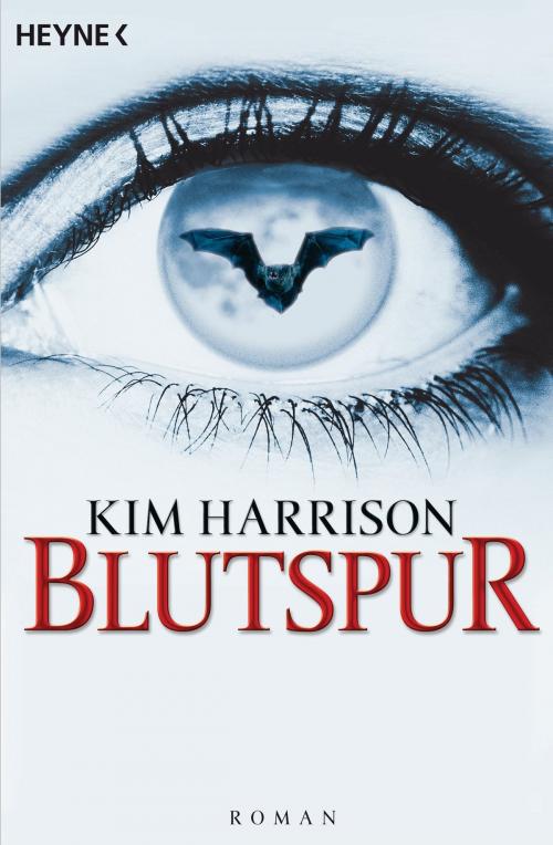 Cover of the book Blutspur by Kim Harrison, Heyne Verlag