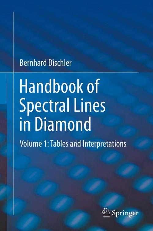 Cover of the book Handbook of Spectral Lines in Diamond by Bernhard Dischler, Springer Berlin Heidelberg