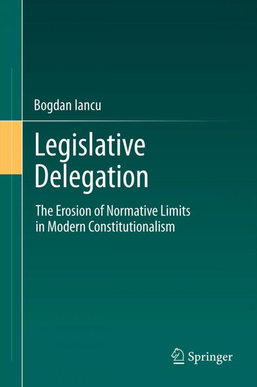 Cover of the book Legislative Delegation by Bogdan Iancu, Springer Berlin Heidelberg