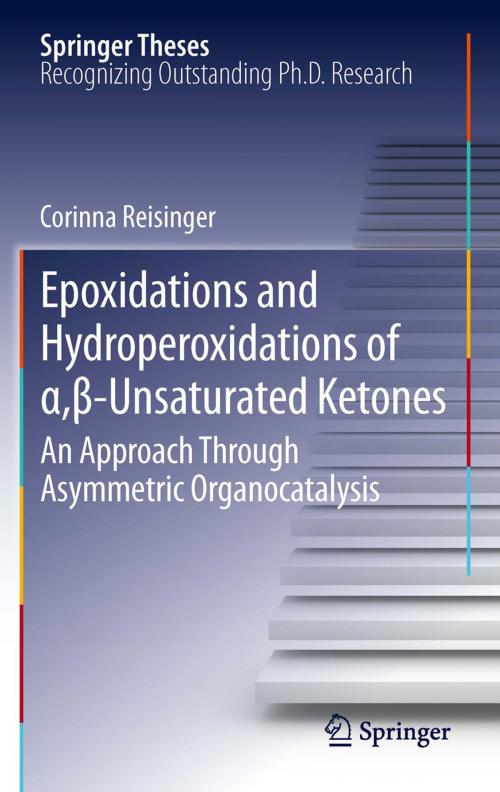 Cover of the book Epoxidations and Hydroperoxidations of α,β-Unsaturated Ketones by Corinna Reisinger, Springer Berlin Heidelberg