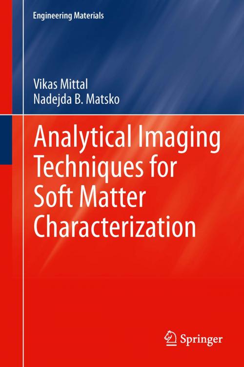Cover of the book Analytical Imaging Techniques for Soft Matter Characterization by Vikas Mittal, Nadejda B. Matsko, Springer Berlin Heidelberg