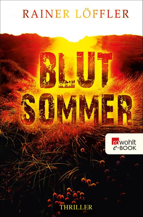 Cover of the book Blutsommer by Rainer Löffler, Rowohlt E-Book