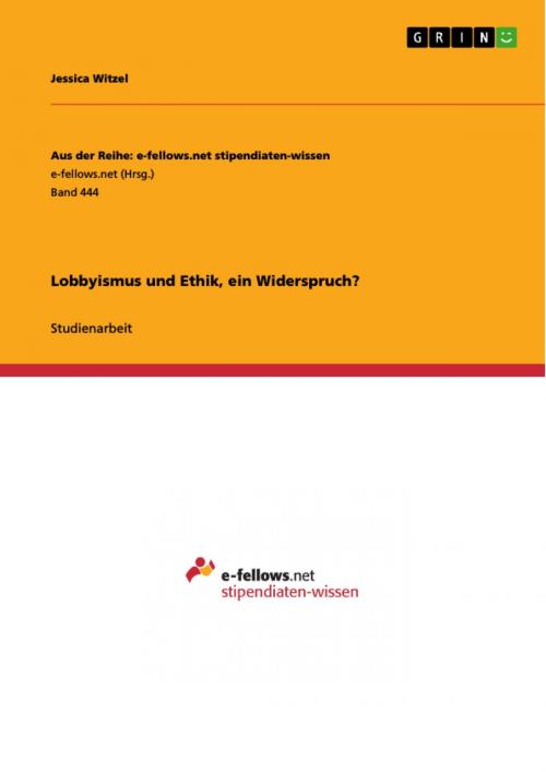 Cover of the book Lobbyismus und Ethik, ein Widerspruch? by Jessica Witzel, GRIN Verlag