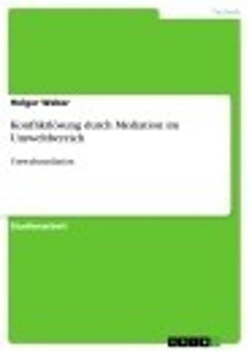 Cover of the book Konfliktlösung durch Mediation im Umweltbereich by Holger Weber, GRIN Verlag