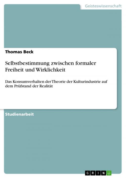 Cover of the book Selbstbestimmung zwischen formaler Freiheit und Wirklichkeit by Thomas Beck, GRIN Verlag