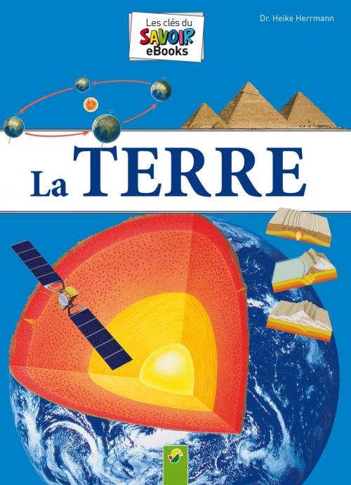 Cover of the book La Terre by Dr. Heike Herrmann, Schwager & Steinlein Verlag