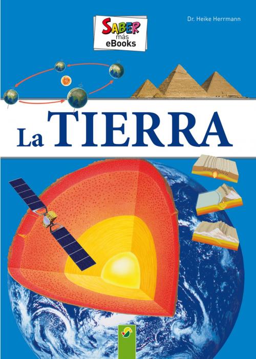 Cover of the book La Tierra by Dr. Heike Herrmann, Schwager & Steinlein Verlag