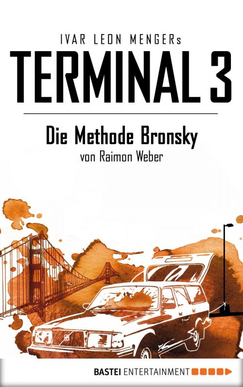 Cover of the book Terminal 3 - Folge 5 by Ivar Leon Menger, Raimon Weber, Bastei Entertainment
