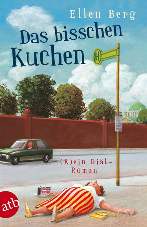 Cover of the book Das bisschen Kuchen by Ellen Berg, Aufbau Digital
