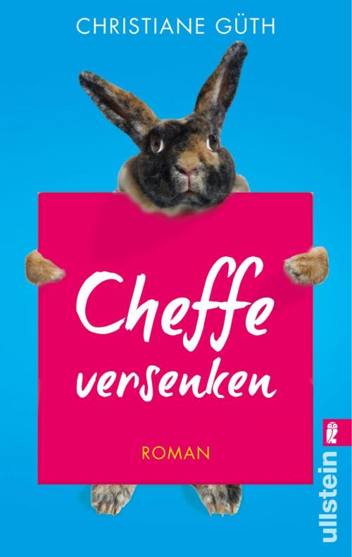 Cover of the book Cheffe versenken by Christiane Güth, Ullstein Ebooks
