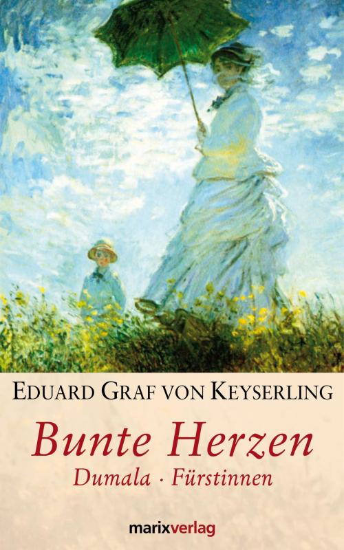 Cover of the book Bunte Herzen by Eduard von Keyserling, marixverlag