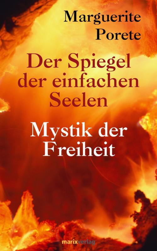 Cover of the book Der Spiegel der einfachen Seelen by Marguerite Porete, Bruno Kern, marixverlag
