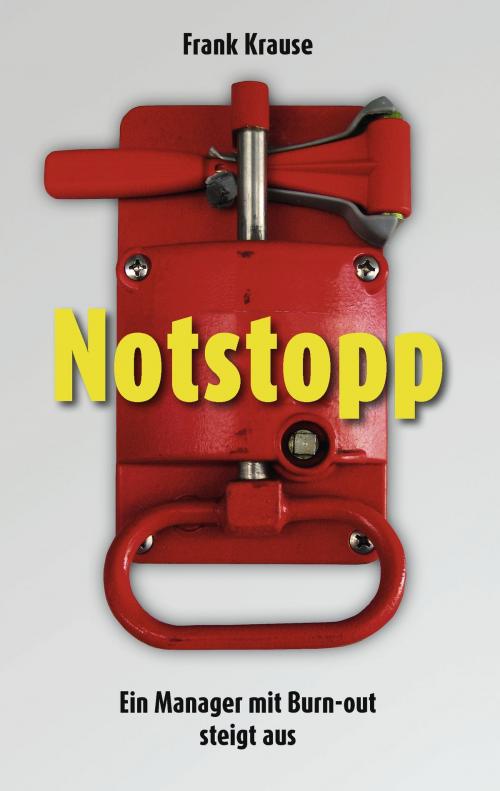 Cover of the book Notstopp by Frank Krause, Books on Demand