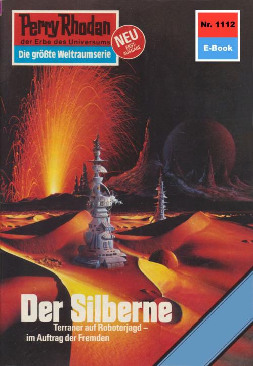 Cover of the book Perry Rhodan 1112: Der Silberne by H.G. Francis, Perry Rhodan digital