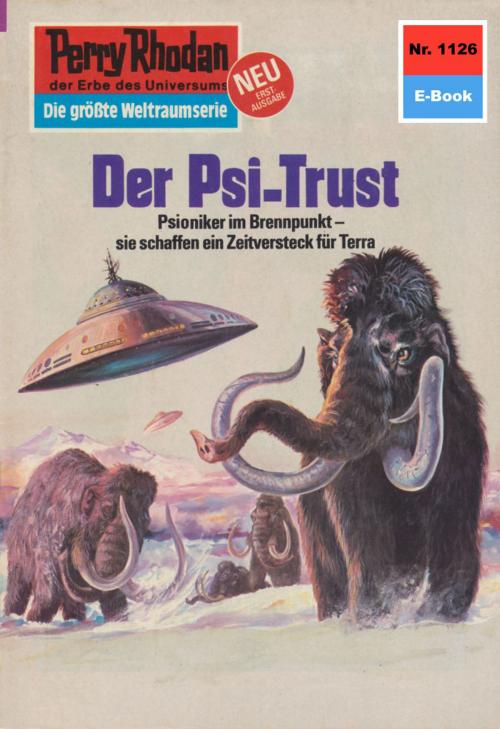 Cover of the book Perry Rhodan 1126: Der Psi-Trust by H.G. Ewers, Perry Rhodan digital