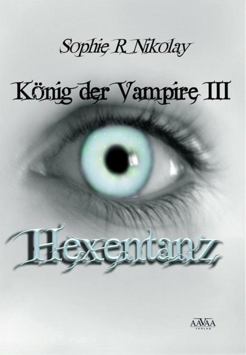 Cover of the book König der Vampire III by Sophie R. Nikolay, AAVAA Verlag