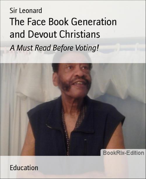 Cover of the book The Face Book Generation and Devout Christians by Sir Leonard, BookRix