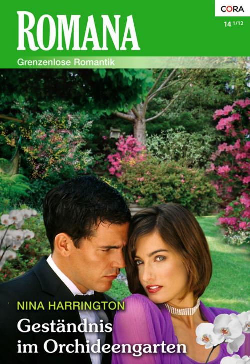 Cover of the book Geständnis im Orchideengarten by Nina Harrington, CORA Verlag