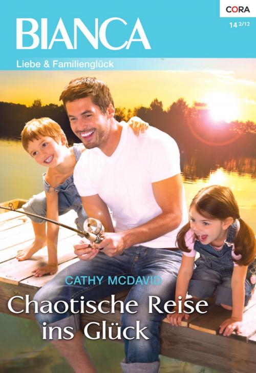 Cover of the book Chaotische Reise ins Glück by Cathy Mcdavid, CORA Verlag