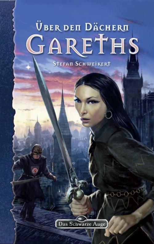 Cover of the book DSA 100: Über den Dächern Gareths by Stefan Schweikert, Ulisses Spiele