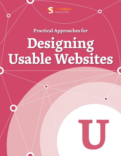 Cover of the book Practical Approaches for Designing Usable Websites by Smashing Magazine, Smashing Media