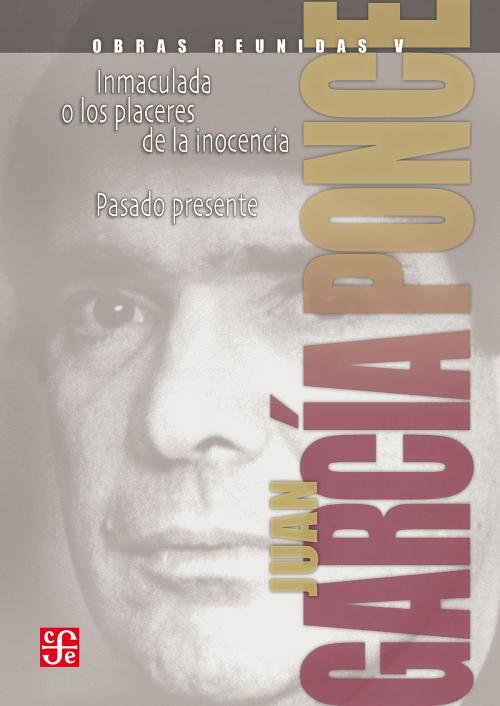 Cover of the book Obras reunidas, V. Novelas by Juan García Ponce, Fondo de Cultura Económica