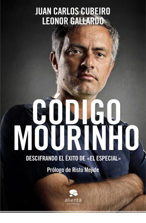 Cover of the book Código Mourinho by Juan Carlos Cubeiro Villar, Leonor Gallardo Guerrero, Grupo Planeta