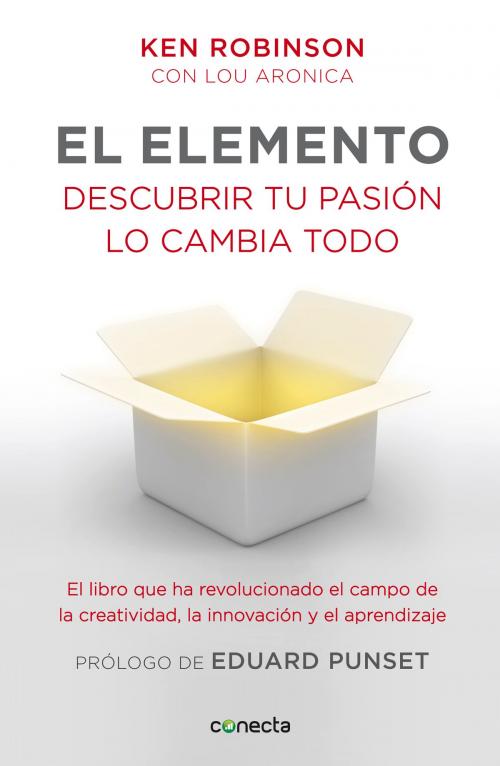 Cover of the book El elemento (prólogo de Eduard Punset) by Sir Ken Robinson, Lou Aronica, Penguin Random House Grupo Editorial España
