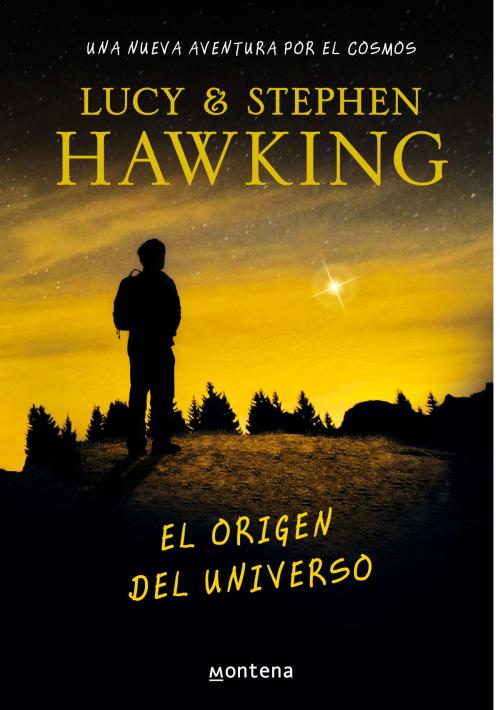 Cover of the book El origen del universo (La clave secreta del universo 3) by Lucy Hawking, Penguin Random House Grupo Editorial España