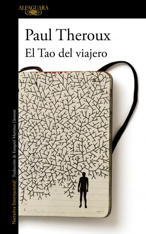 Cover of the book El Tao del viajero by Paul Theroux, Penguin Random House Grupo Editorial España