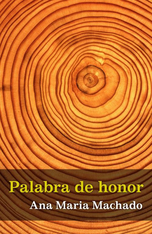 Cover of the book Palabra de honor by Ana María Machado, Penguin Random House Grupo Editorial España