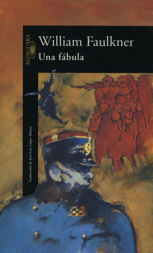 Cover of the book Una fábula by William Faulkner, Penguin Random House Grupo Editorial España