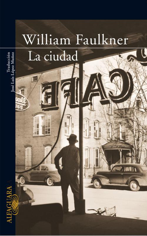 Cover of the book La ciudad by William Faulkner, Penguin Random House Grupo Editorial España