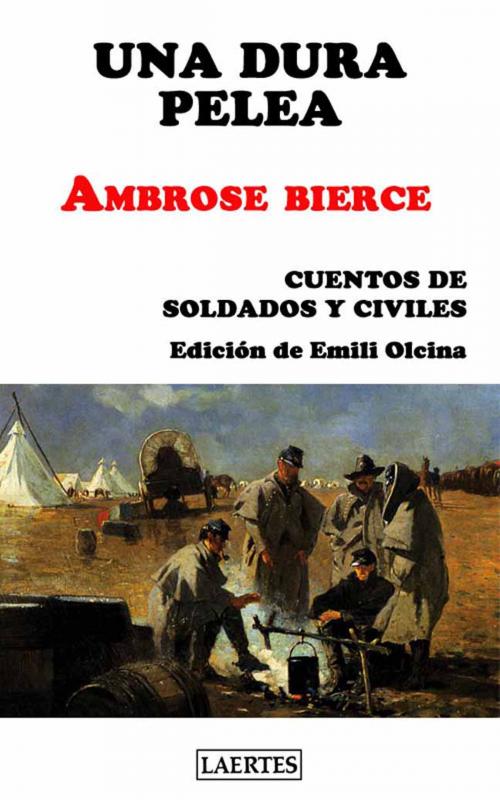 Cover of the book Dura pelea, Una by Ambrose Bierce, Laertes