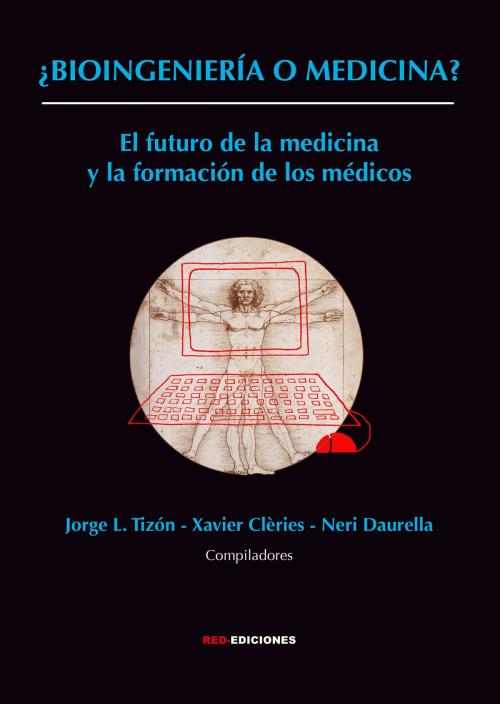 Cover of the book ¿Bioingeniería o medicina? by , Pensódromo 21