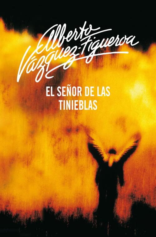 Cover of the book El señor de las tinieblas by Alberto Vázquez-Figueroa, Penguin Random House Grupo Editorial España