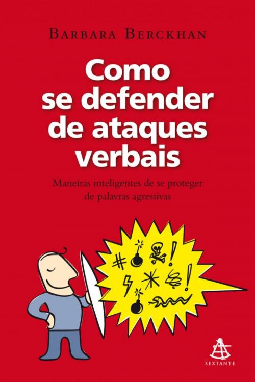 Cover of the book Como se defender de ataques verbais by Barbara Berckhan, Sextante
