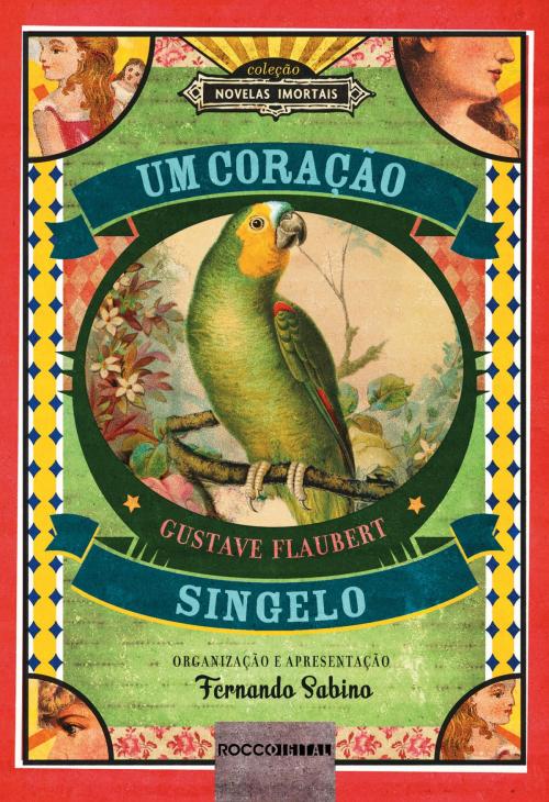 Cover of the book Um coração singelo by Gustave Flaubert, Fernando Sabino, Rocco Digital