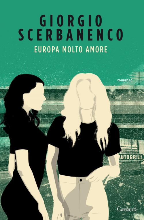 Cover of the book Europa molto amore by Giorgio Scerbanenco, Garzanti