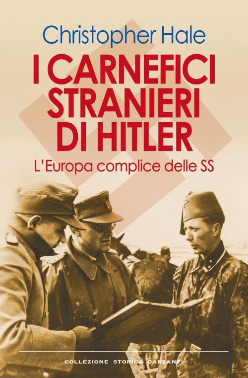 Cover of the book I carnefici stranieri di Hitler by Christopher  Hale, Garzanti