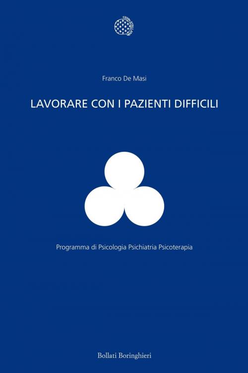 Cover of the book Lavorare con i pazienti difficili by Franco De Masi, Bollati Boringhieri